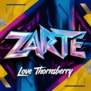 Love Thornsberry - Zarte (Original Mix)