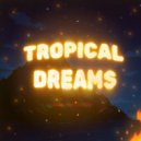 metairony - TROPICAL DREAMS ()