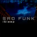 iSleep - SAD FUNK ()