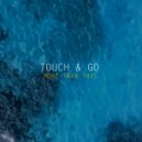 Touch & Go - More than this