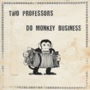 Two Professors - And I Sigh When I Say It