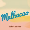Sofia Claiborne - Malhacao (Original Mix)