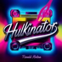 Ronald Molina - Hulkinator (Original Mix)