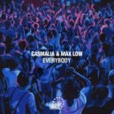 Casmalia & Max Low - Everybody
