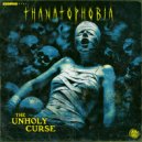 Thanatophobia - The Curse