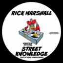 Rick Marshall - Street Knowledge