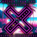 Better than Lex & Bellini - Viva a Felicidade (Radio Mix)