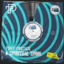 Tony Postigo - A Spiritual Thing