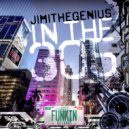 JimiTheGenius - In The 305 (Original Mix)
