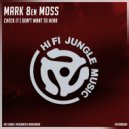 Mark 8en Moss - Don't Want To Hear