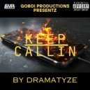 Dramatyze - Keep callin