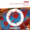 Efemgie - Love Comes To Find You