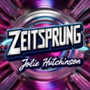 Jolie Hutchinson - Zeitsprung (Original Mix)