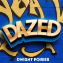 Dwight Poirier - Dazed (Original Mix)
