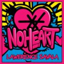 Lawerence Savala - Noheart (Original Mix)