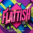 Nancy Rutherford - Flattish (Original Mix)