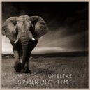 Umeltaz - Spinning Time