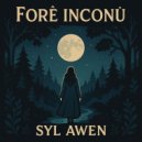 Syl Awen - Forê Inconú