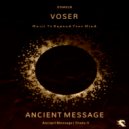 Voser - Ancient Message