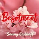Sonny Eickhoff - Besotment (Original Mix)