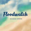 Zechariah Overton - Floodwatch (Original Mix)