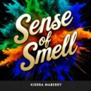 Kierra Maberry - Sense Of Smell (Original Mix)