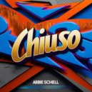 Abbie Schell - Chiuso (Original Mix)