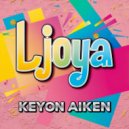 Keyon Aiken - Ljoya (Original Mix)