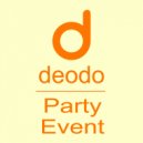 Deodo - Party Event (Original Mix)