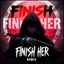 GAIT SAMURAI & extandswagga & DarkRezet - FINISH HER (Remix)