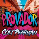 Colt Pearman - Provador (Original Mix)