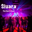 Siuara - The Pain is Gone ()