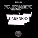 Rusher techno - Darkness ()
