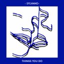 SYLVANO - THINGS YOU DO