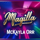 Mckayla Orr - Magilla (Original Mix)