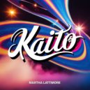 Martha Lattimore - Kaito (Original Mix)