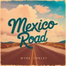 Myra Conley - Mexico Road (Original Mix)