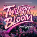 Chantel Sargeant - Twilight Bloom (Original Mix)