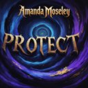 Amanda Moseley - Protect (Original Mix)