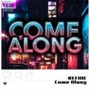REFINE - Come Along ()
