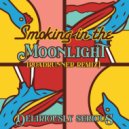 Deliriously Serious & Deliriously Serious - Smoking In The Moonlight (Roadrunner Remix)