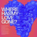 Mike Nisbet - Where Has My Love Gone? ()