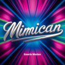 Emerie Weston - Mimican (Original Mix)