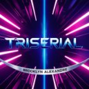 Brooklyn Alexandre - Triserial (Original Mix)