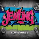 Barton Hannan - Jewling (Original Mix)