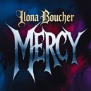 Ilona Boucher - Mercy (Original Mix)