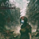 A500 - Intolerancias (Original Mix)