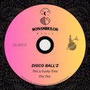 Disco Ball\'z - Fix This (Original Mix)