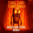 mestami pasmurno - TUNG TUNG TUNG SAHUR (BRAZILIAN FUNK REMIX)