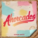 Diamond Newton - Ahorcados (Original Mix)